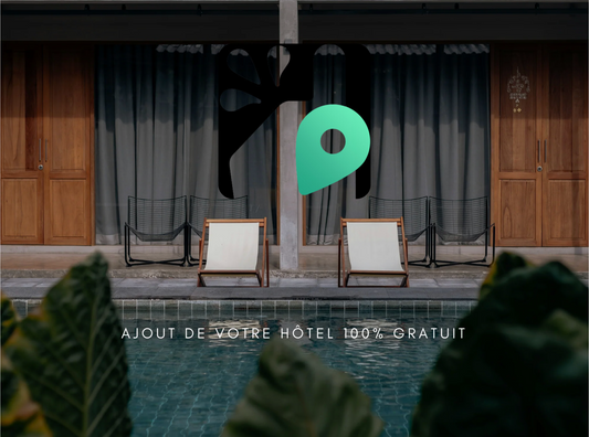 AJOUT DE VOTRE HÔTEL 100% GRATUIT